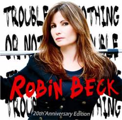 Trouble or Nothing (20th Anniversary Edition)